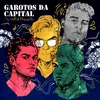 Garotos da Capital