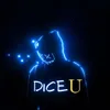 About Dice U Song