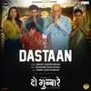 About Dastaan Song