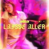 About Laisse aller Song