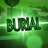 About BURIAL Song