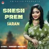 About Shesh Prem Song