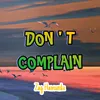 Don't Complain