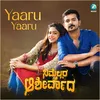 About Yaaru Yaaru Song