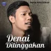 Denai Ditinggakan