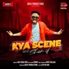 About Kya Scene Song