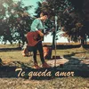 About Te Queda Amor Song