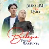 Bahagia Pada Waktunya