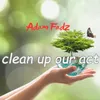About clean up our act Song