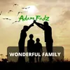 About wonderful family Song