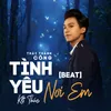 Tình Yêu Kết Thúc Nơi Em