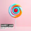 About Candy Liar Song