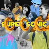 About Super Sonic Song