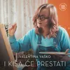 About I kiša će prestati Song