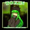 About TOXIN Song