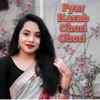 About Pyar Karab Chori Chori Song