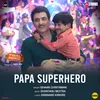 About Papa Superhero Song