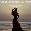 About Vulesse a te Song