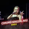 Coromu Ninggal Aku