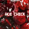 About HOE CHECK Song