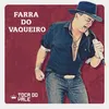 About Farra Do Vaqueiro Song