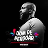 Dom De Perdoar