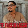 About Te Faccio Lassa' Song