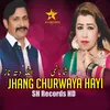 Jhang Churwaya hai