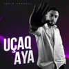 About Uçaq Aya Song