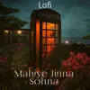 About Mahiye Jinna Sohna Song