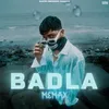 About Badla Song