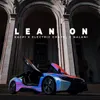 About Lean On Song