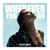 Wherever You Go