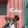 About Friday Song