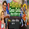 About Bhola Ji Coca Cola Pila Dijiye Na Song