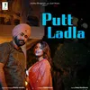 About Putt Ladla Song