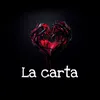 About La carta Song