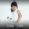 About Tralala - Trilili Song