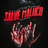 About Salve Maluco Song