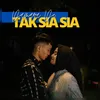 Tak Sia-Sia