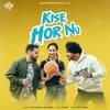 About Kise Hor Nu Song