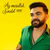 About Ay Maşallah / Səadət Song