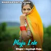 About Maja Lelo Song