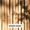 BASER GAAN