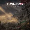 About Aurora's Path Song