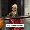 RE O BHABE DO TARA
