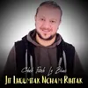 About Jit Lhoumtak Bach Ncham Rihtak Song