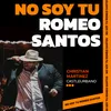 No Soy Tu Romeo Santos