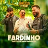 About Fardinho Song