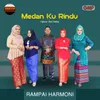 Medan Ku Rindu